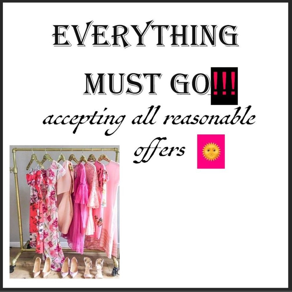 EVERYTHING MUST GO!!!